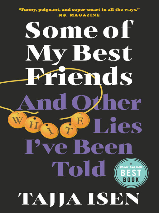 Title details for Some of My Best Friends by Tajja Isen - Wait list